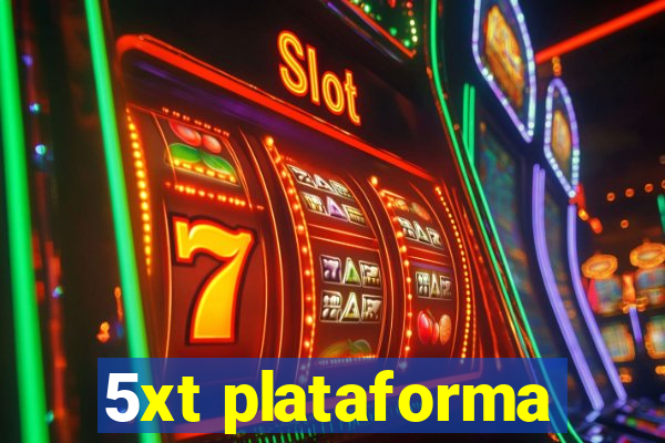 5xt plataforma